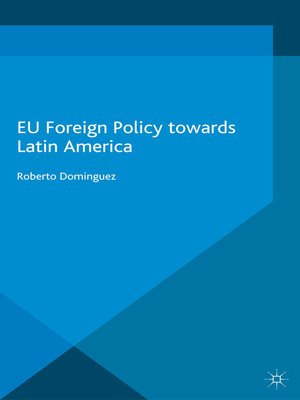 cover image of EU Foreign Policy Towards Latin America